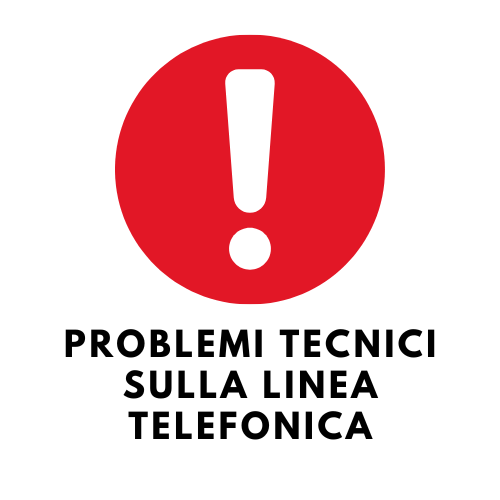 PROBLEMI TECNICI SULLA LINEA TELEFONICA